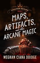 Dowser 5 - Maps, Artifacts, and Other Arcane Magic
