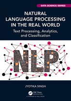 Chapman & Hall/CRC Data Science Series- Natural Language Processing in the Real World