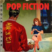Eddie Japan - Pop Fiction (CD)
