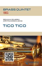 Tico Tico for Brass Quintet 1 - Tico Tico - Brass Quintet set of parts