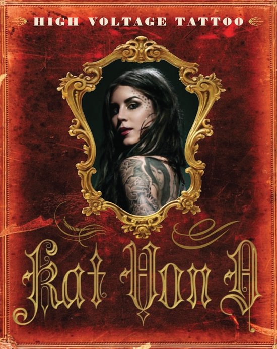 Kat Von D - High Voltage Tattoo