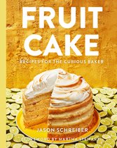 Fruit Cake Recipes for the Curious Baker