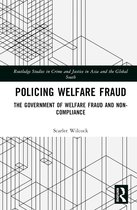 Routledge Studies in Crime and Justice in Asia and the Global South- Policing Welfare Fraud