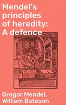 Mendel's principles of heredity: A defence