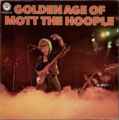 Golden Age Of Mott The Hoople (LP)