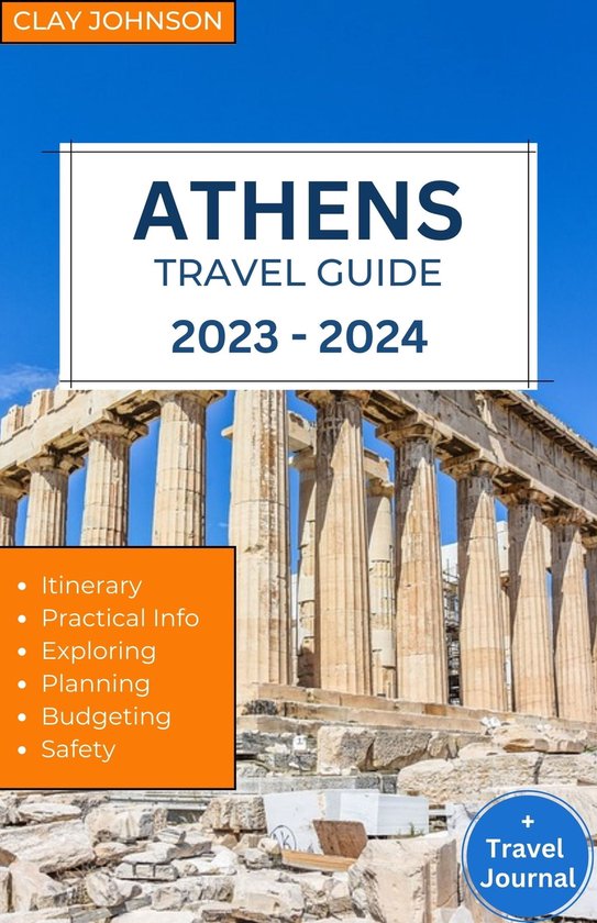 ATHENS TRAVEL GUIDE 2023 2024 (ebook), Clay Johnson 1230006507688