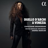 Chouchane Siranossian, Venice Baroque Orchestra, Andrea Marcon - Duelli D'Archi A Venezia (CD)