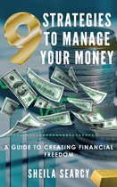 9 Strategies to Manage Your Money