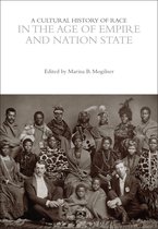 The Cultural Histories Series-A Cultural History of Race in the Age of Empire and Nation State