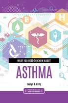 Inside Diseases and Disorders- What You Need to Know about Asthma