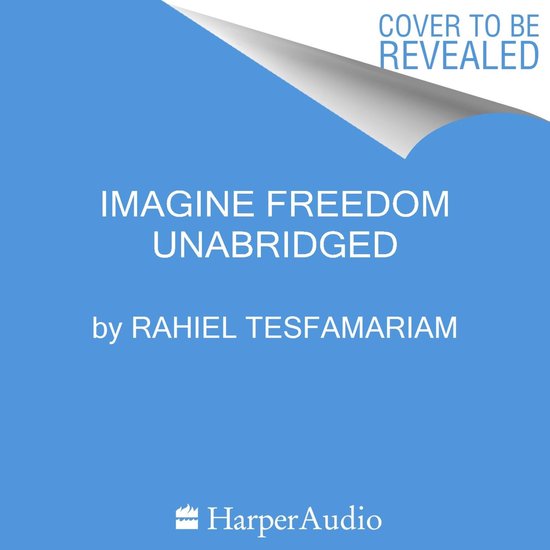 Imagine Freedom, Rahiel Tesfamariam | 9780063253117 | Boeken | bol