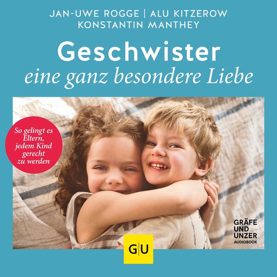 Geschwister – eine ganz besondere Liebe - cover
