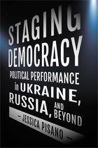 NIU Series in Slavic, East European, and Eurasian Studies- Staging Democracy