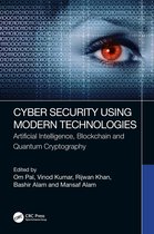 Cyber Security Using Modern Technologies