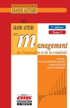 Les Grands Auteurs 2 - Les grands auteurs en management de l'innovation et de la créativité - 2e édition