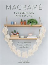 Macramé for Beginners and Beyond