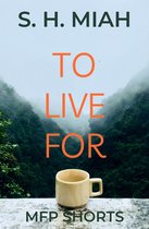 To Live For