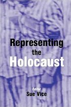 Representing the Holocaust: In Honour of Bryan Burns