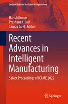 Lecture Notes in Mechanical Engineering- Recent Advances in Intelligent Manufacturing