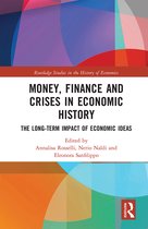 Routledge Studies in the History of Economics- Money, Finance and Crises in Economic History
