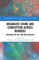 Routledge Studies in Crime and Justice in Asia and the Global South- Organized Crime and Corruption Across Borders