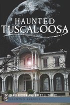 Haunted America - Haunted Tuscaloosa