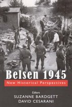 Belsen 1945: New Historical Perspectives