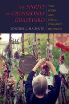New Anthropologies of Europe - The Spirits of Crossbones Graveyard