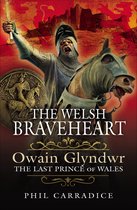 The Welsh Braveheart
