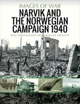Images of War - Narvik and the Norwegian Campaign 1940