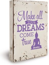 Houten tekstbordje "Dreams come true" buddha