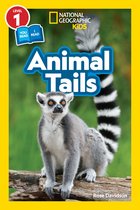 National Geographic Readers- National Geographic Reader: Animal Tails (L1/Co-reader)