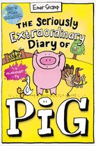 Pig-The Seriously Extraordinary Diary of Pig: Colour Edition