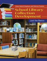 Just the Basics - School Library Collection Development