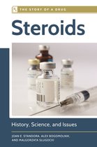 The Story of a Drug - Steroids