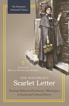 The Historian's Annotated Classics - The Historian's Scarlet Letter
