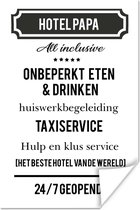Poster Spreuken - Hotel papa - Quotes - Vader - 40x60 cm - Vaderdag cadeau - Geschenk - Cadeautje voor hem - Tip - Mannen