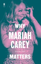 Music Matters - Why Mariah Carey Matters