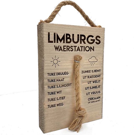 Limburgs weerplankje “Limburgs waerstation” | Tekstplankje | Houten "weerstation" met touwtje | Lasergravure in steigerhout | Origineel Limburgs cadeau | Voor binnen en buiten | Met stoer ophangkoord