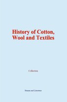History of Cotton, Wool and Textiles