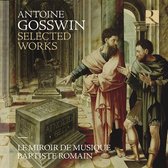 Le Miroir De Musique, Baptiste Romain - Gosswin: Selected Works (CD)