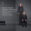 Florian Boesch & Malcolm Martineau - Schumann: Dichterliebe & Kerner Lieder (CD)