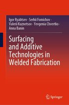 Surfacing and Additive Technologies in Welded Fabrication