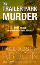 The Woodhead & Becker Mysteries 3 - The Trailer Park Murder