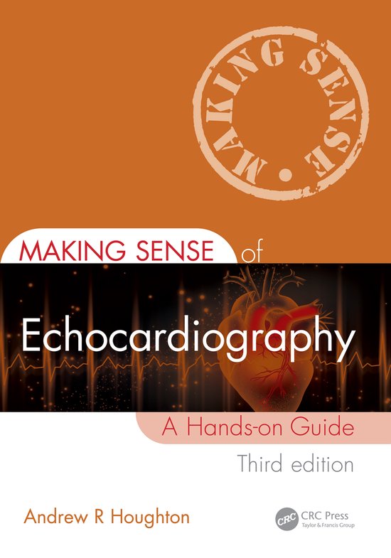 Making Sense of- Making Sense of Echocardiography