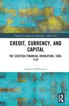 Political Economies of Capitalism, 1600-1850- Credit, Currency, and Capital