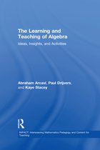 The Learning and Teaching of Algebra