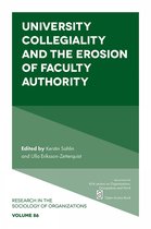 Research in the Sociology of Organizations- University Collegiality and the Erosion of Faculty Authority