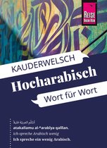 Kauderwelsch 76 - Reise Know-How Sprachführer Hocharabisch - Wort für Wort: Kauderwelsch-Band 76