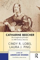 Lives of American Women- Catharine Beecher